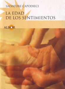 La Edad De Los Sentimientos: Amor Y Sexualidad En La Tercera Edad
