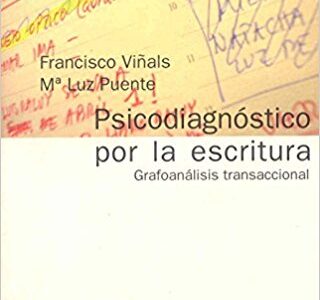 Psicodiagnóstico Por La Escritura : Grafoanálisis Transaccional