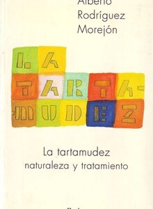 La Tartamudez : Naturaleza Y Tratamiento