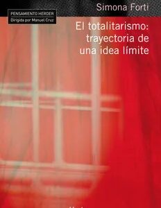 El Totalitarismo : Trayectoria De Una Idea Limite