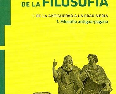 Historia De La Filosofía V.1.1 : Filosofía Antigua-Pagana