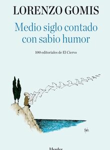 Medio Siglo Contado Con Sabio Humor