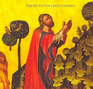 Encuentros Maravillosos : Sagrada Escritura Para Cuaresma