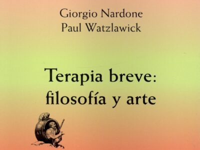Terapia breve : filosofía y arte, 2ª ed.