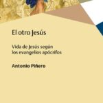 El Otro Jesús : Vida De Jesús Según Los Evangelios Apócrifos
