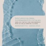 Discurso Global, Sufrimiento Local : Análisis Crítico Del Movimiento P