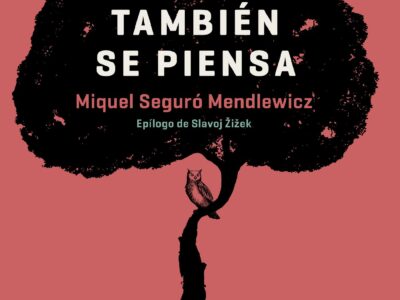 La Vida También Se Piensa