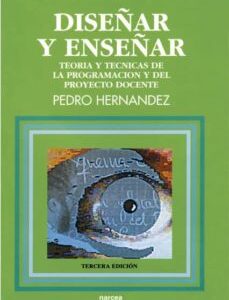 Diseñar Y Enseñar Teoría Y Técnicas Programación Proyecto Docente