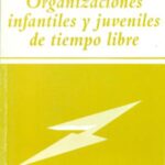 Organizaciones Infantiles Y Juveniles De Tiempo Libre