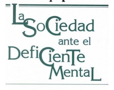 La SOCIEDAD ANTE EL DEFICIENTE MENTAL
