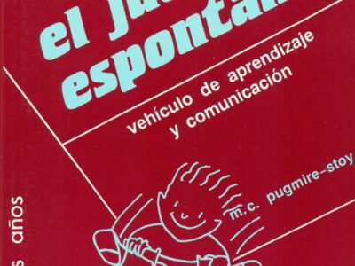 El Juego Espontaneo: Vehículo De Aprendizaje Y Comunicación