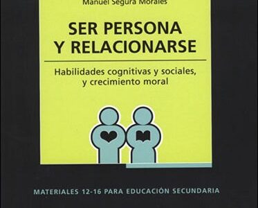Ser Persona Y Relacionarse : Habilidades Cognitivas Y Sociales, Y Crec