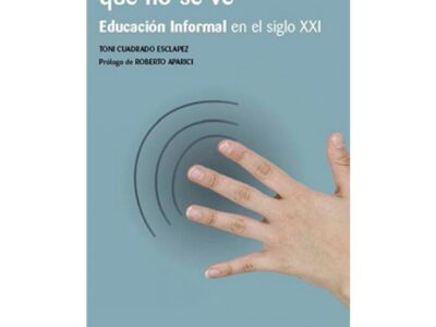 La Enseñanza Que No Se Ve: Educación Informal En El Siglo XX
