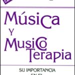 Música Y Musicoterapia : Su Importancia En El Desarrollo Infantil