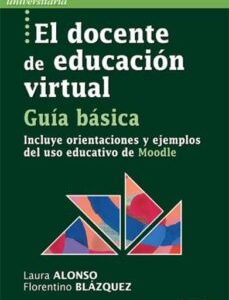 El Docente De Educación Virtual: Guia Basica
