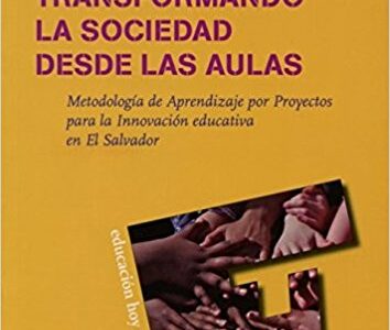 Transformando La Sociedad Desde Las Aulas