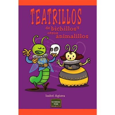 Teatrillos : De Bichillos Y Otros Animalillos