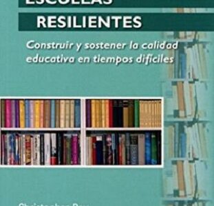 Educadores Resilientes, Escuelas Resilientes: Construir Y Sostener