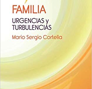 Familia : Urgencias Y Turbulencias