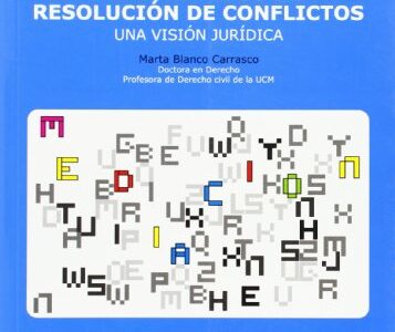 Mediación Y Sistemas Alternativos De Resolución De Conflictos