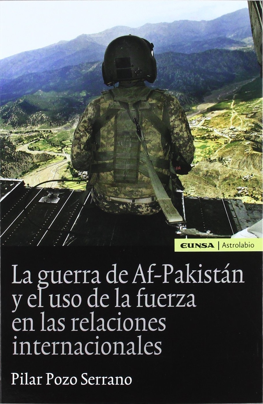Guerra De Af-Pakistan Y El Uso De La Fuerza En Las Relaciones Internacionales