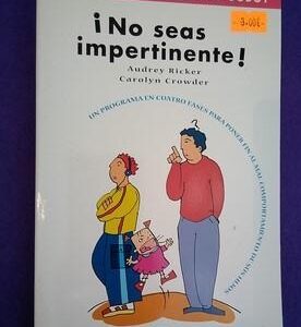 No Seas Impertinente!