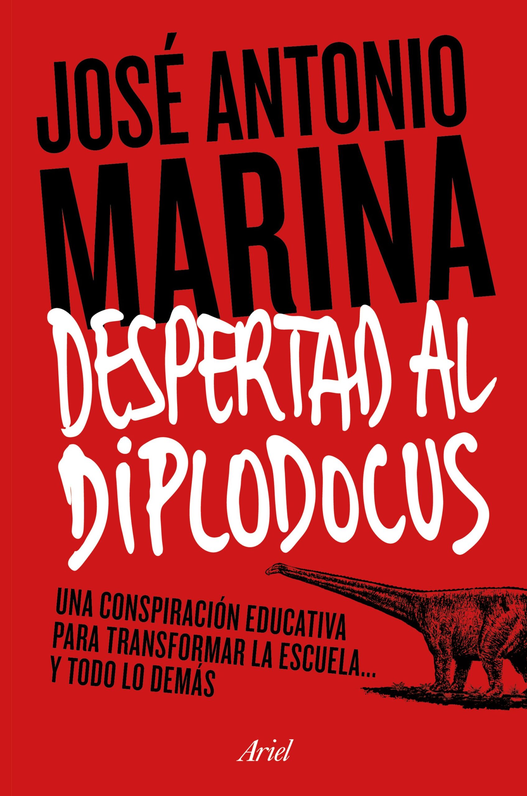Despertad al diplodocus! : una conspiración educativa para transformar