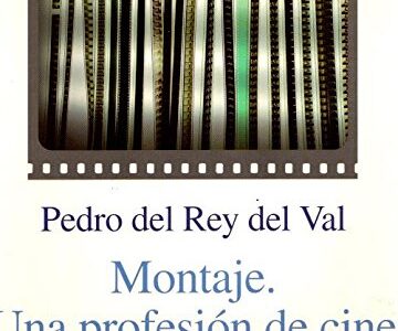 Montaje : Una Profesión De Cine