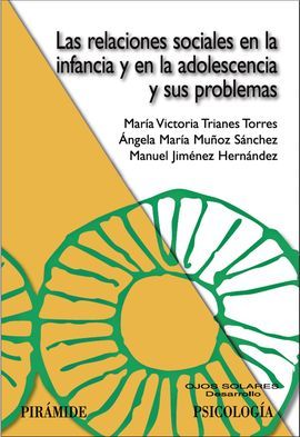 Relaciones Sociales En La Infancia Y En La Adolescencia.: