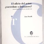 El Oficio Del Actor : ¿Sacerdote O Fontanero?
