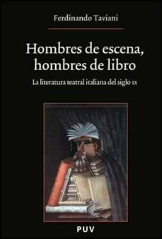 Hombres De Escena, Hombres De Libro