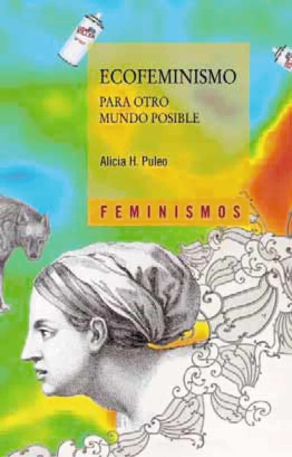 Ecofeminismo : para otro mundo posible