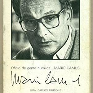 Oficio De Gente Humilde... Mario Camus