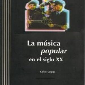 La Música Popular En El Siglo XX