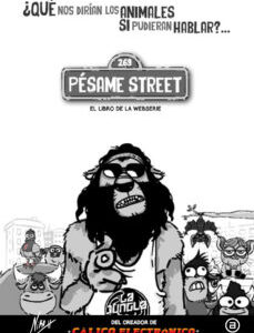 Pesame Street : ¿Que Nos Dirían Los Animales Si Pudieran Hablar?