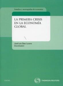La Primera Crisis En La Economía Global