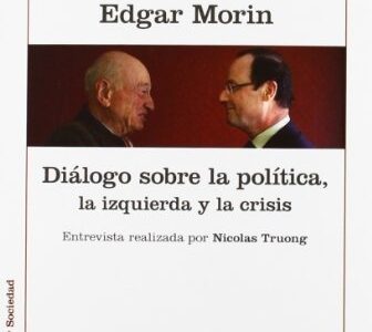 Diálogo Sobre La Política, La Izquierda Y La Crisis