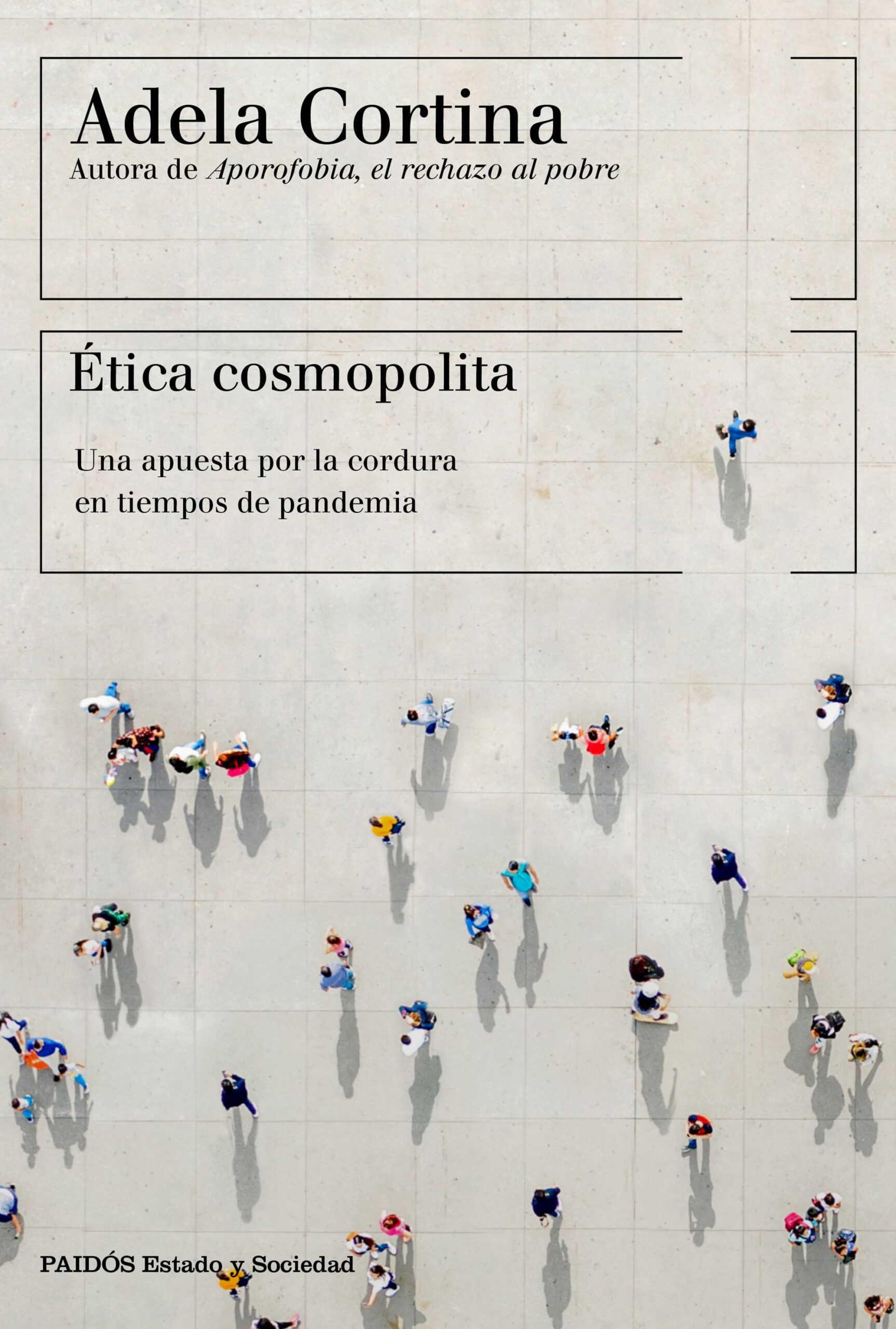 Etica Cosmopolita : Una Apuesta Por La Cordura En Tiempos De Pandemia
