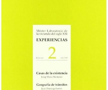 Experiencias 2 : Casas De La Existencia - Geografía De Tránsitos