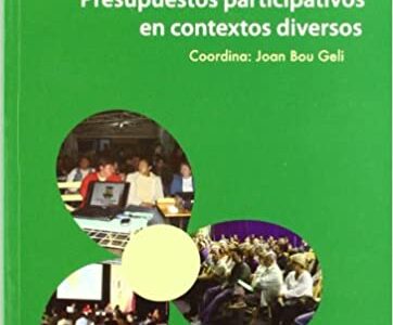 Refundar la democracia: Presupuestos participativos en contextos diversos
