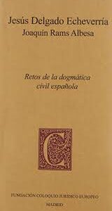Retos De La Dogmática Civil Española