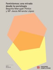 Feminismos : Una Mirada Desde La Sociología
