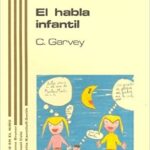 Desarrollo En El Niño 18 : Habla Infantil