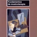 Fundamentos De La Musicoterapia