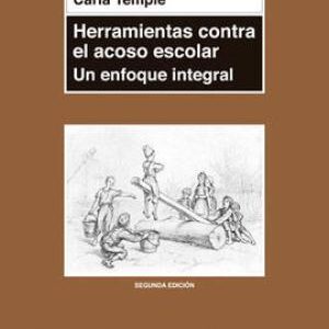 Herramientas Contra El Acoso Escolar : Un Enfoque Integral