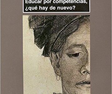 Educar Por Competencias ¿Qué Hay De Nuevo?
