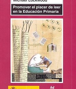 Promover El Placer De Leer En La Educación Primaria