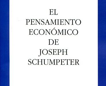 El Pensamiento Económico De Joseph Schumpeter