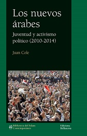 Los Nuevos Árabes : Juventud Y Activismo Político (2010-2014)