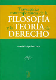 Trayectorias Contemporáneas De La Filosofía Y Teoría Del Derecho